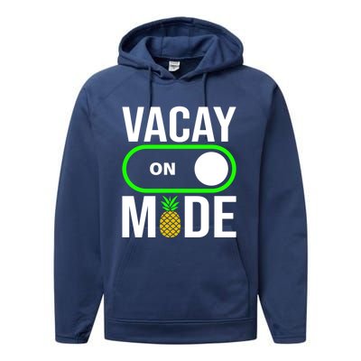 Vacay Mode On Cute Pineapple Graphic Summer Vacation Design Gift Performance Fleece Hoodie