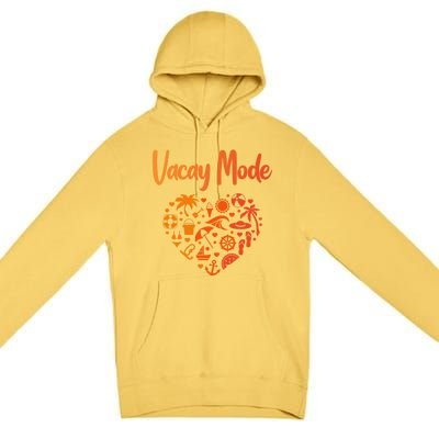 Vacay Mode On Designs For Tourist Beach Gift Premium Pullover Hoodie