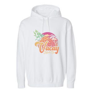 Vacay Mode On Funny Summer Vacation Family Traveling Gift Garment-Dyed Fleece Hoodie