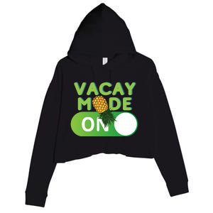 Vacay Mode On Retro Swinger Upside Down Pineapple Cool Gift Crop Fleece Hoodie