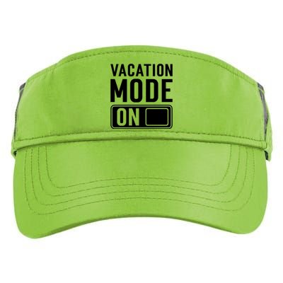 Vacation Mode On Funny Vacation Cute Gift Adult Drive Performance Visor