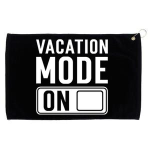 Vacation Mode On Funny Vacation Cute Gift Grommeted Golf Towel