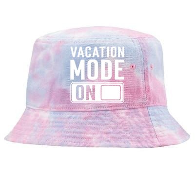 Vacation Mode On Funny Vacation Cute Gift Tie-Dyed Bucket Hat