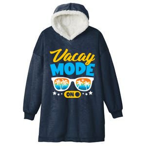 Vacay Mode On Sunglasses Palm Tree Hawaii Vacation Summer Gift Hooded Wearable Blanket