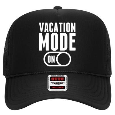 Vacation Mode On High Crown Mesh Back Trucker Hat