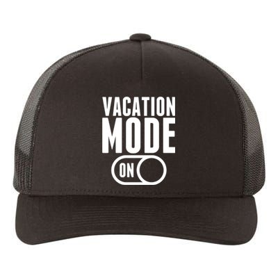 Vacation Mode On Yupoong Adult 5-Panel Trucker Hat