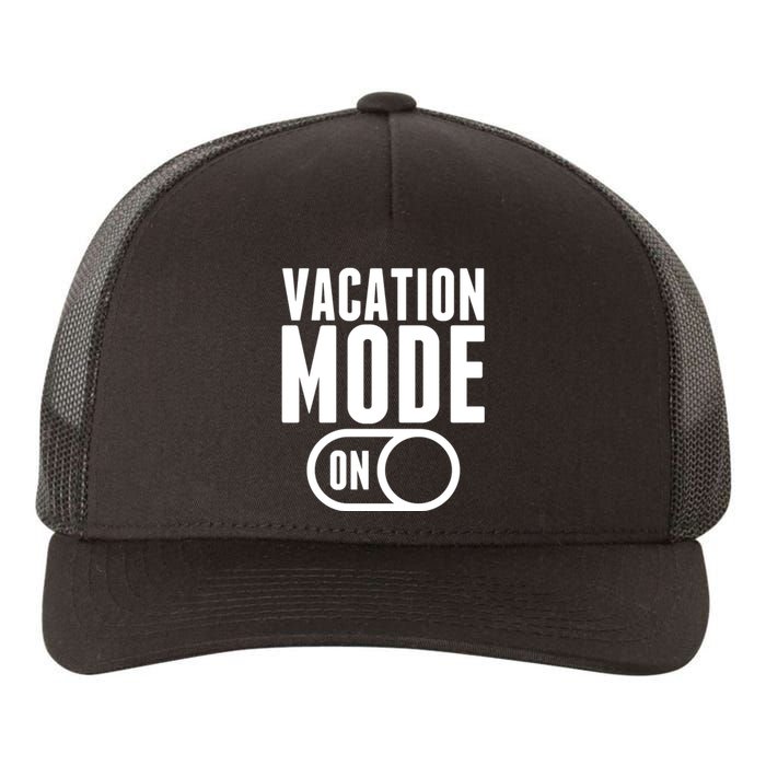 Vacation Mode On Yupoong Adult 5-Panel Trucker Hat