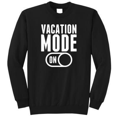 Vacation Mode On Sweatshirt