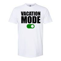 Vacation Mode On Softstyle CVC T-Shirt