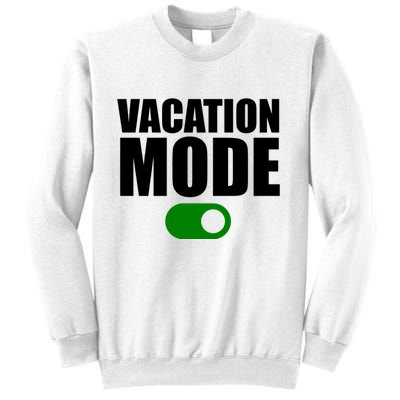 Vacation Mode On Sweatshirt