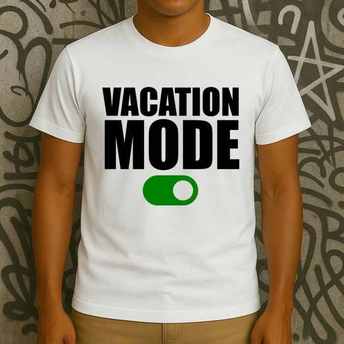Vacation Mode On T-Shirt