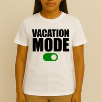 Vacation Mode On T-Shirt