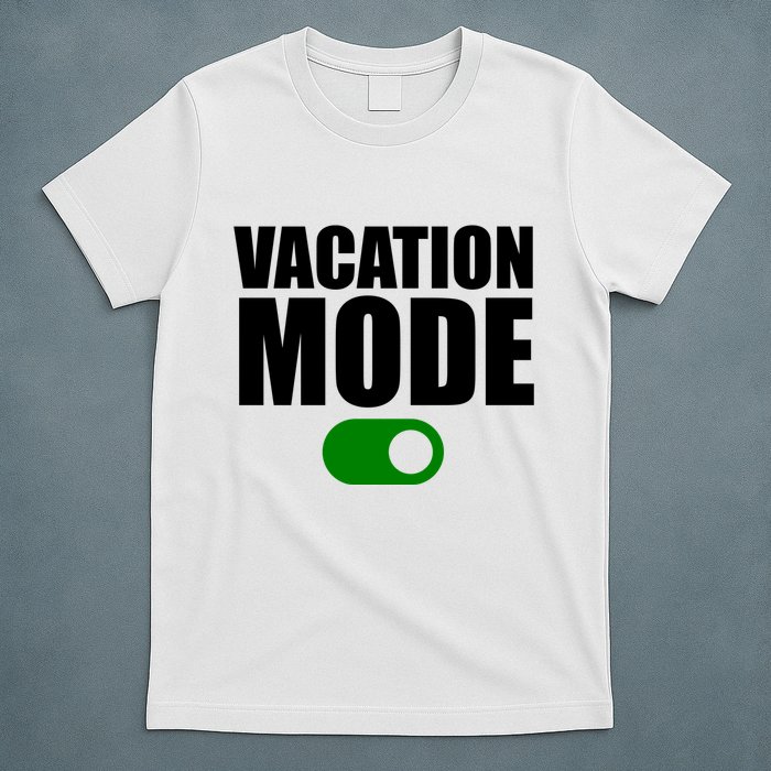 Vacation Mode On T-Shirt