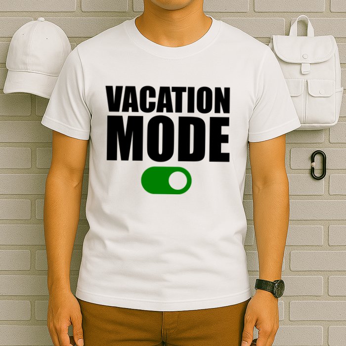 Vacation Mode On T-Shirt