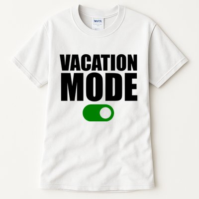 Vacation Mode On Tall T-Shirt