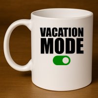 Vacation Mode On 11oz C Handle Ceramic Mug