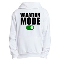 Vacation Mode On Urban Pullover Hoodie