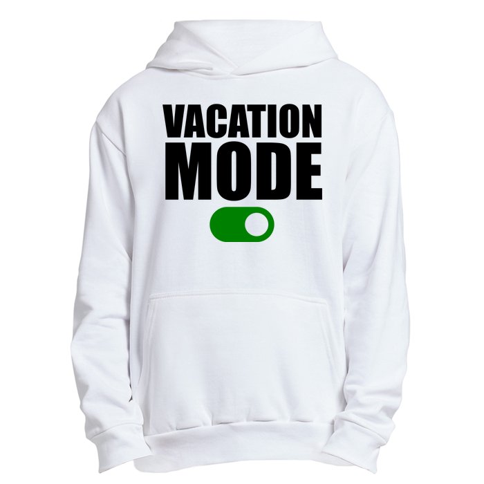 Vacation Mode On Urban Pullover Hoodie