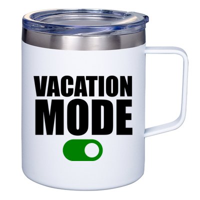 Vacation Mode On 12oz Stainless Steel Coffee Mug