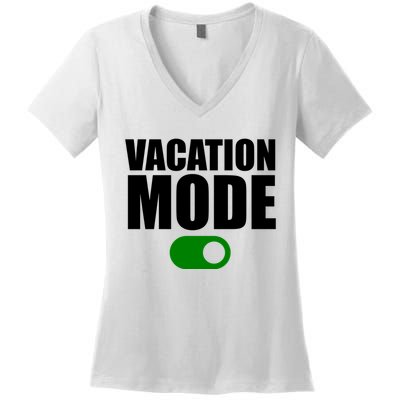 Vacation Mode On Women's V-Neck T-Shirt