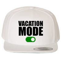 Vacation Mode On Wool Snapback Cap