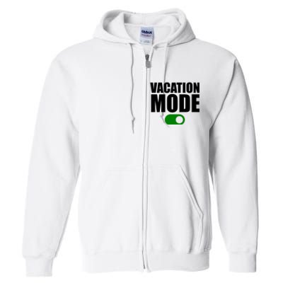 Vacation Mode On Full Zip Hoodie