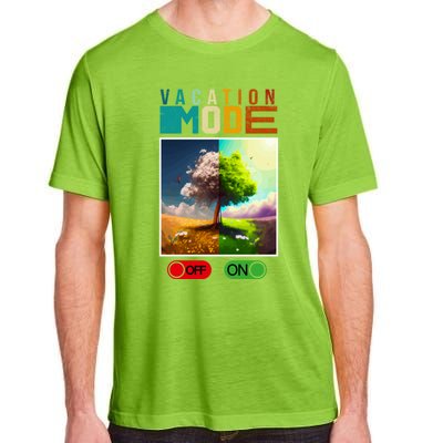 Vacation Mode On Vacation Mode Off Funny Vacation Mode Meme Gift Adult ChromaSoft Performance T-Shirt