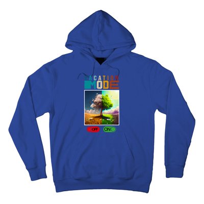 Vacation Mode On Vacation Mode Off Funny Vacation Mode Meme Gift Hoodie