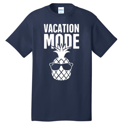 Vacation Mode Pineapple Tall T-Shirt