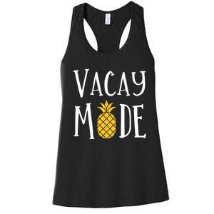 Vacay Mode Pineapple Summer Season Vibes Women's Racerback Tank