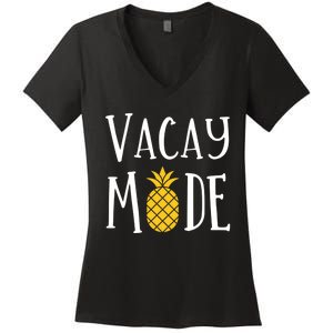 Vacay Mode Pineapple Summer Season Vibes Women's V-Neck T-Shirt