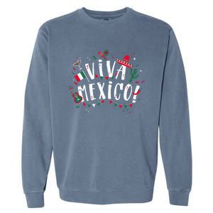 Viva Mexico Party Mexican Independence Flag Garment-Dyed Sweatshirt