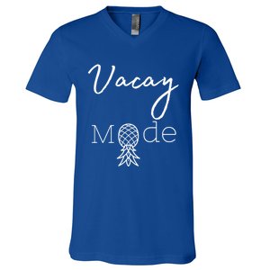 Vacay Mode Pineapple Funny Vacation Gift V-Neck T-Shirt