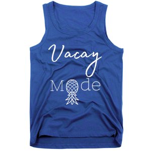 Vacay Mode Pineapple Funny Vacation Gift Tank Top