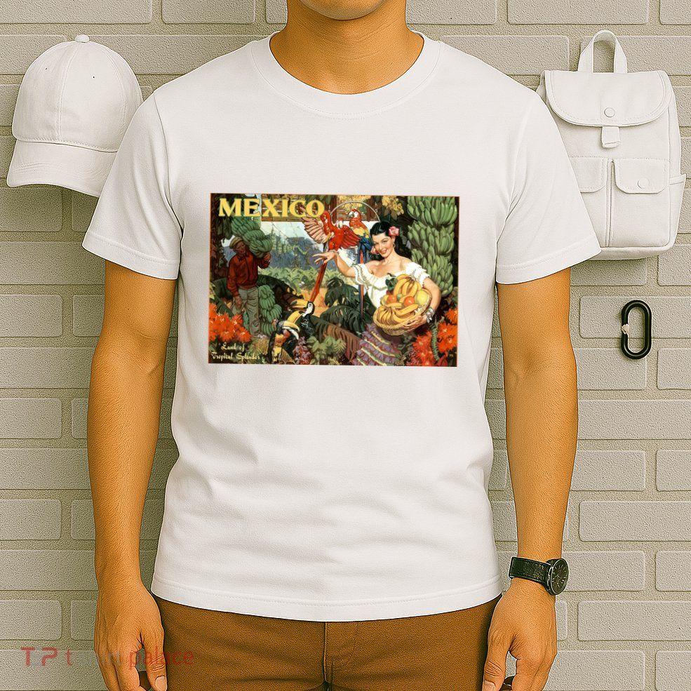 Vintage Mexico Poster Pin Up Fruits And Land T-Shirt