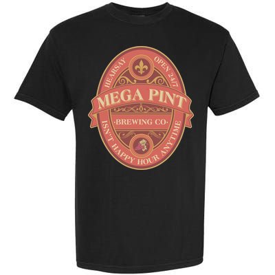 Vintage Mega Pint Hearsay Open 24 7 Brewing Co Alcohol Label Garment-Dyed Heavyweight T-Shirt