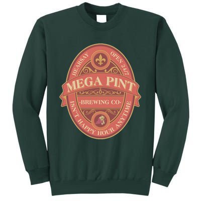 Vintage Mega Pint Hearsay Open 24 7 Brewing Co Alcohol Label Tall Sweatshirt