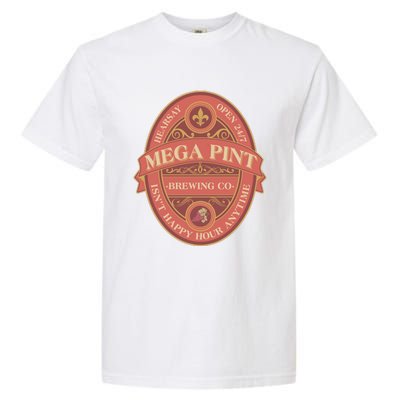 Vintage Mega Pint Hearsay Open 24 7 Brewing Co Alcohol Label Garment-Dyed Heavyweight T-Shirt