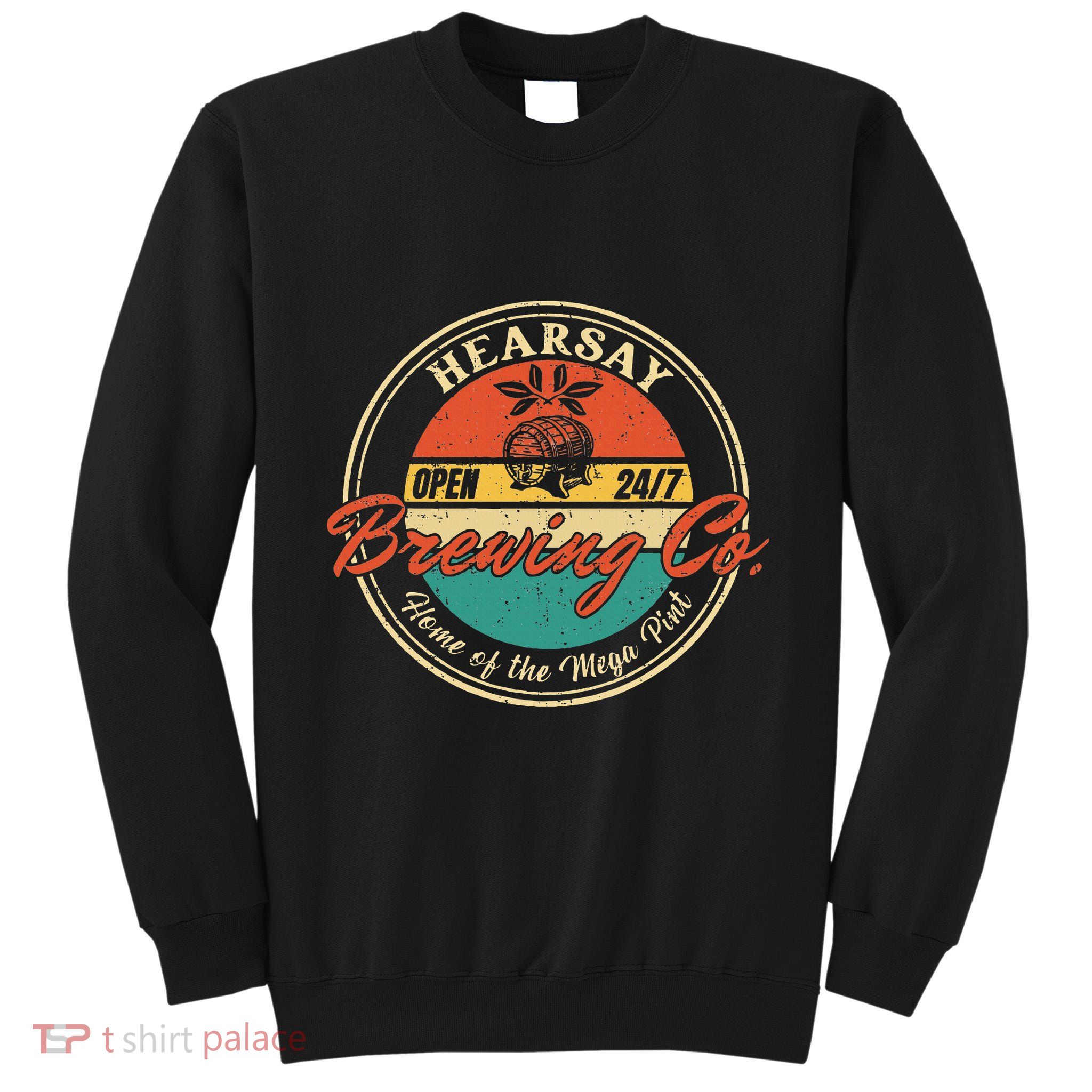 Vintage Mega Pint Brewing Co Happy Hour Anytime Hearsay Tall Sweatshirt