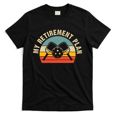 Vintage My Retirement Plan Pickleball Paddles For Team Sport T-Shirt