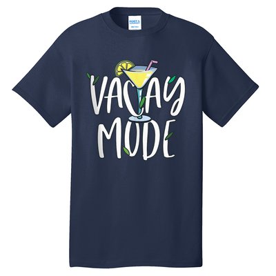 Vacay Mode Shirt Wo Vacation Outfit Cocktail Lover Tall T-Shirt