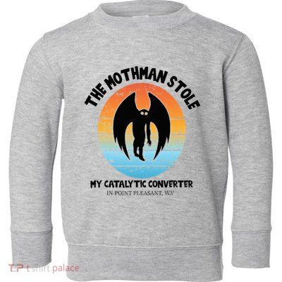 Vintage Mothman Stole My Catalytic Converter Mothman Cryptid Toddler Sweatshirt