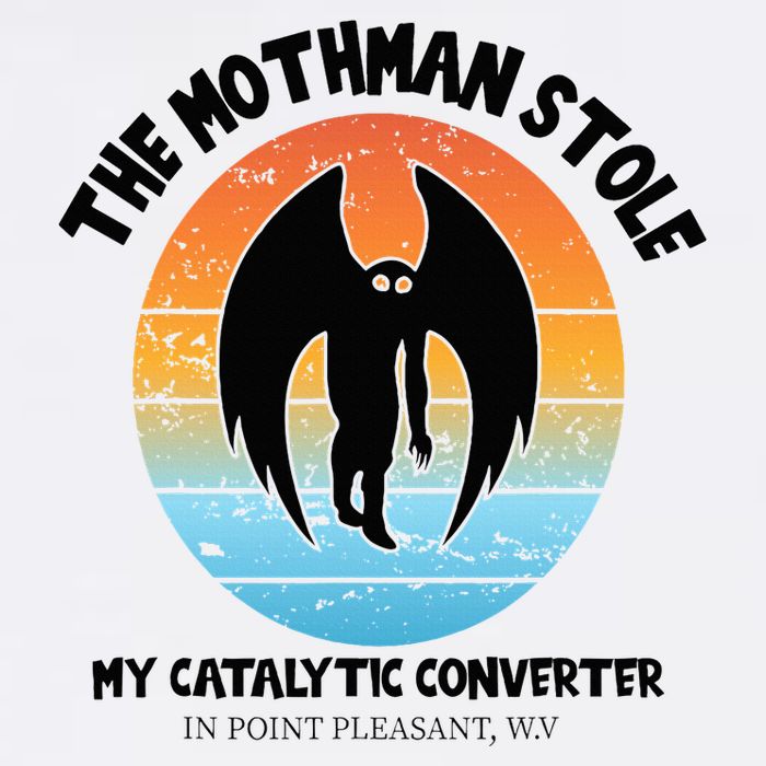 Vintage Mothman Stole My Catalytic Converter Mothman Cryptid Sweatshirt