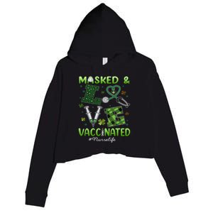 Vaccinated Masked St Patricks Day Nurse Life Healthcare Gift Cute Gift Crop Fleece Hoodie