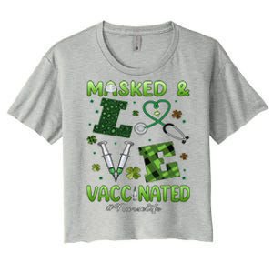 Vaccinated Masked St Patricks Day Nurse Life Healthcare Gift Cute Gift Women's Crop Top Tee