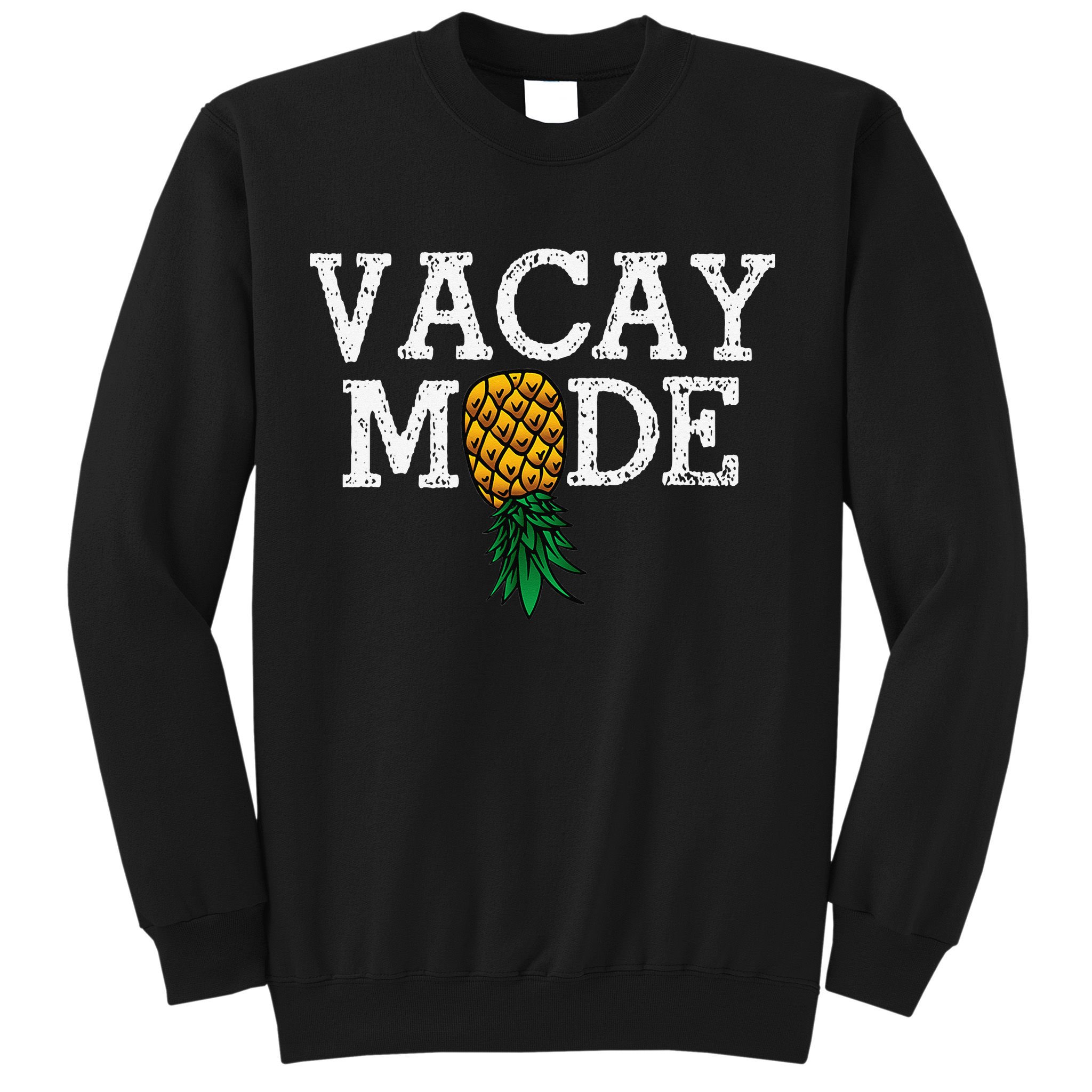 Vacay Mode summer vacation upside down pineapple swinger Sweatshirt