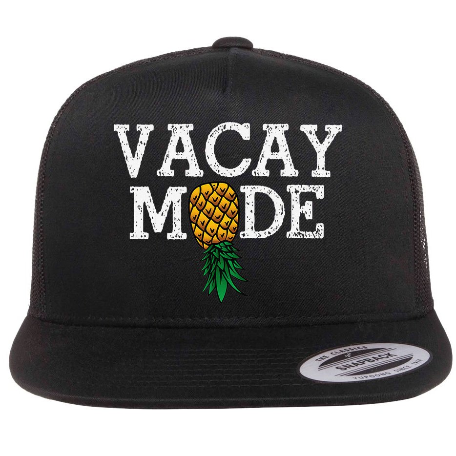 Vacay Mode summer vacation upside down pineapple swinger Flat Bill Trucker Hat