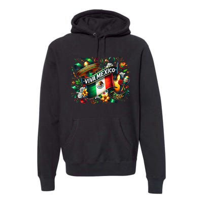 Viva Mexico September 16 Independence Of Mexico Gift Premium Hoodie