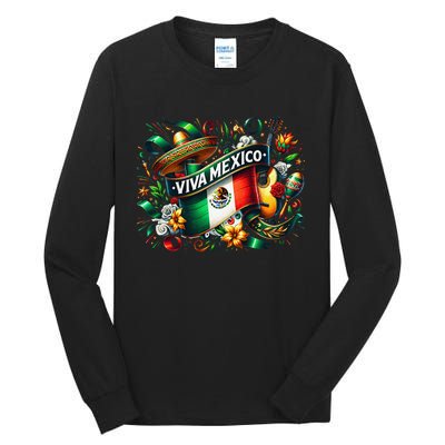 Viva Mexico September 16 Independence Of Mexico Gift Tall Long Sleeve T-Shirt