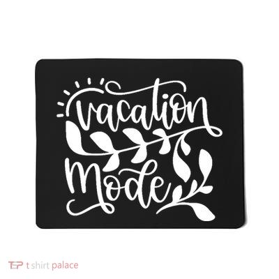 Vacation Mode Summer Break Mousepad